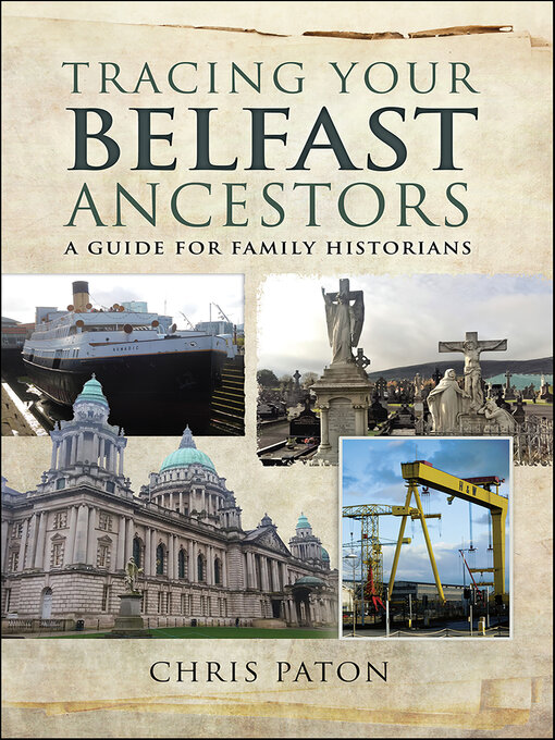 Title details for Tracing Your Belfast Ancestors by Chris Paton - Available